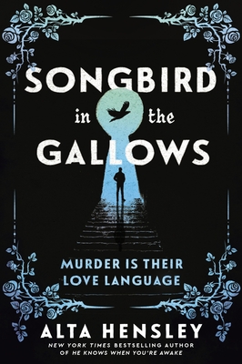 Coperta cărții 'Songbird in the Gallows - Alta Hensley'