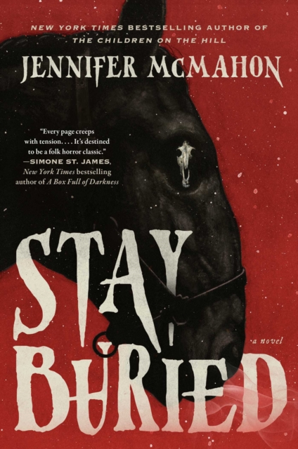 Coperta cărții 'Stay Buried - Jennifer Mcmahon'