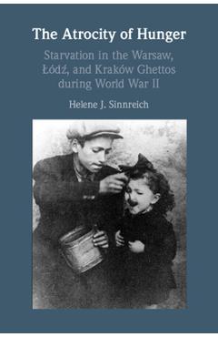 Coperta cărții 'The Atrocity of Hunger - Helene J. Sinnreich'
