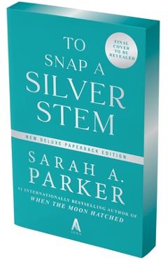 Coperta cărții 'To Snap a Silver Stem - Sarah A. Parker'