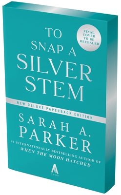 Coperta cărții 'To Snap a Silver Stem - Sarah A. Parker'