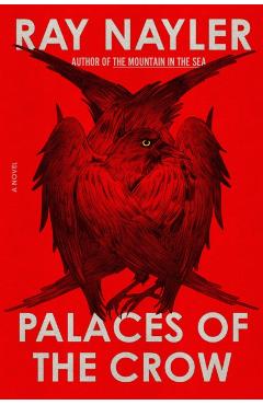 Coperta cărții 'Palaces of the Crow - Ray Nayler'