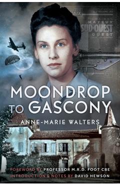 Coperta cărții 'Moondrop to Gascony - Anne-marie Walters'