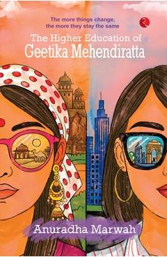 Coperta cărții 'The Higher Education of Geetika Mehendiratta - Anuradha Marwah'