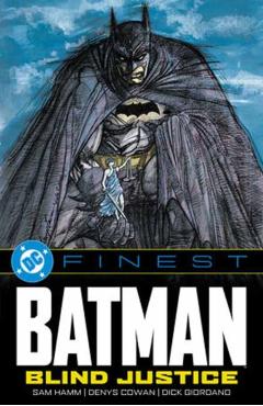 Coperta cărții 'DC Finest: Batman: Blind Justice - Sam Hamm'