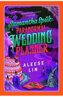 Coperta cărții 'Samantha Spük: Paranormal Wedding Planner - Aleese Lin'