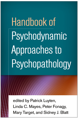 Handbook of Psychodynamic Approaches to Psychopathology - Patrick Luyten