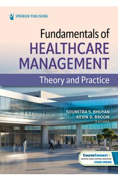 Coperta cărții 'Fundamentals of Healthcare Management: Theory and Practice - Soumitra Bhuyan'