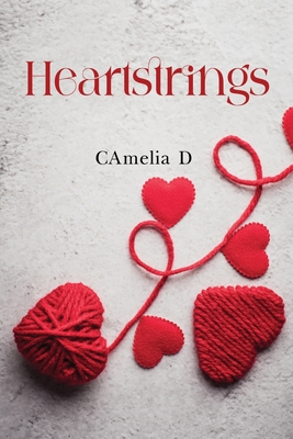Heartstrings - Camelia D