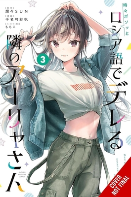 Coperta cărții 'Alya Sometimes Hides Her Feelings in Russian, Vol. 3 (Manga) - Saho Tenamachi'
