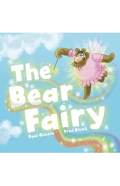 The Bear Fairy - Paul Coccia