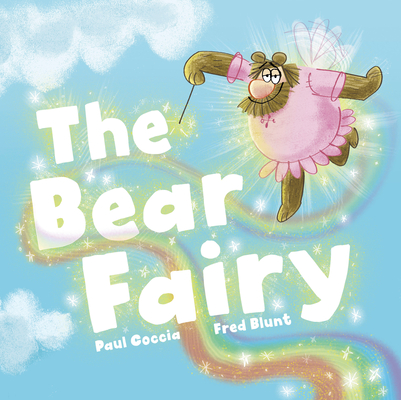 The Bear Fairy - Paul Coccia