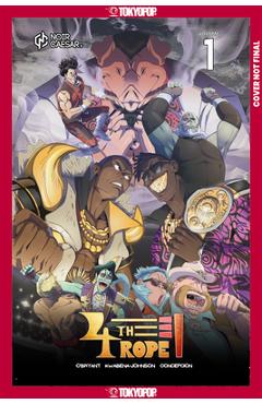 Coperta cărții 'The Fourth Rope, Volume 1 (Graphic Novel) - Marcus-kwabena Johnson'