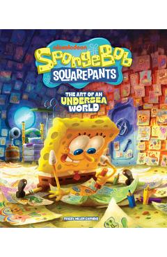 Poza produsului Spongebob Squarepants: The Art of an Undersea World - Tracey Miller-zarneke