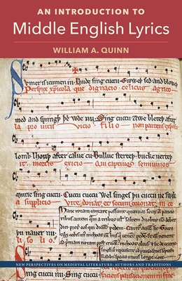 An Introduction to Middle English Lyrics - William A. Quinn
