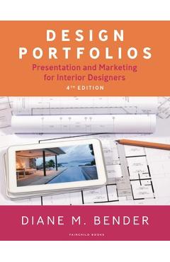 Coperta cărții 'Design Portfolios: Presentation and Marketing for Interior Designers - Diane Bender'