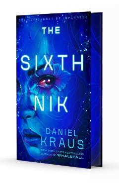 Coperta cărții 'The Sixth Nik - Daniel Kraus'