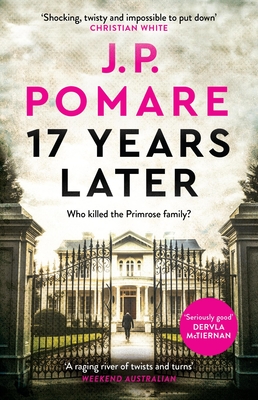 17 Years Later: A Shocking Crime Thriller - J. P. Pomare