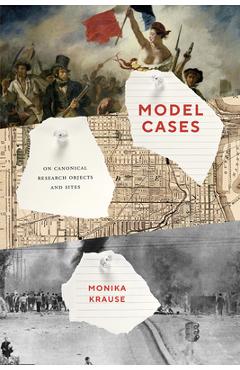 Poza produsului Model Cases: On Canonical Research Objects and Sites - Monika Krause
