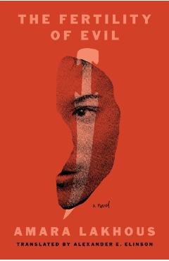 The Fertility of Evil - Amara Lakhous