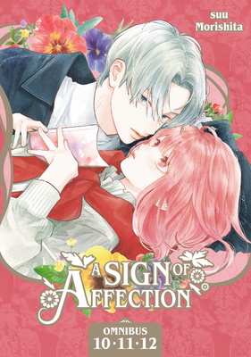 Coperta cărții 'A Sign of Affection Omnibus 4 (Vol. 10-12) - Suu Morishita'