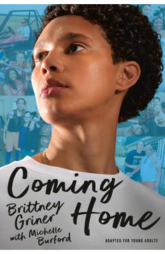 Poza produsului Coming Home (Adapted for Young Adults) - Brittney Griner