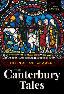 The Norton Chaucer: The Canterbury Tales - David Lawton