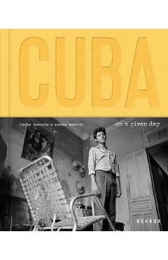 Poza produsului Cuba. on a Given Day - Anneke Wambaugh