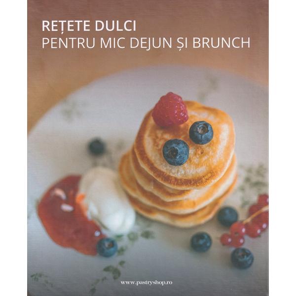 Retete dulci pentru mic dejun si brunch - Vera Apanovich