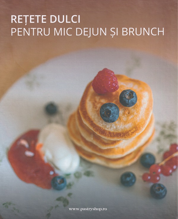 Retete dulci pentru mic dejun si brunch - Vera Apanovich