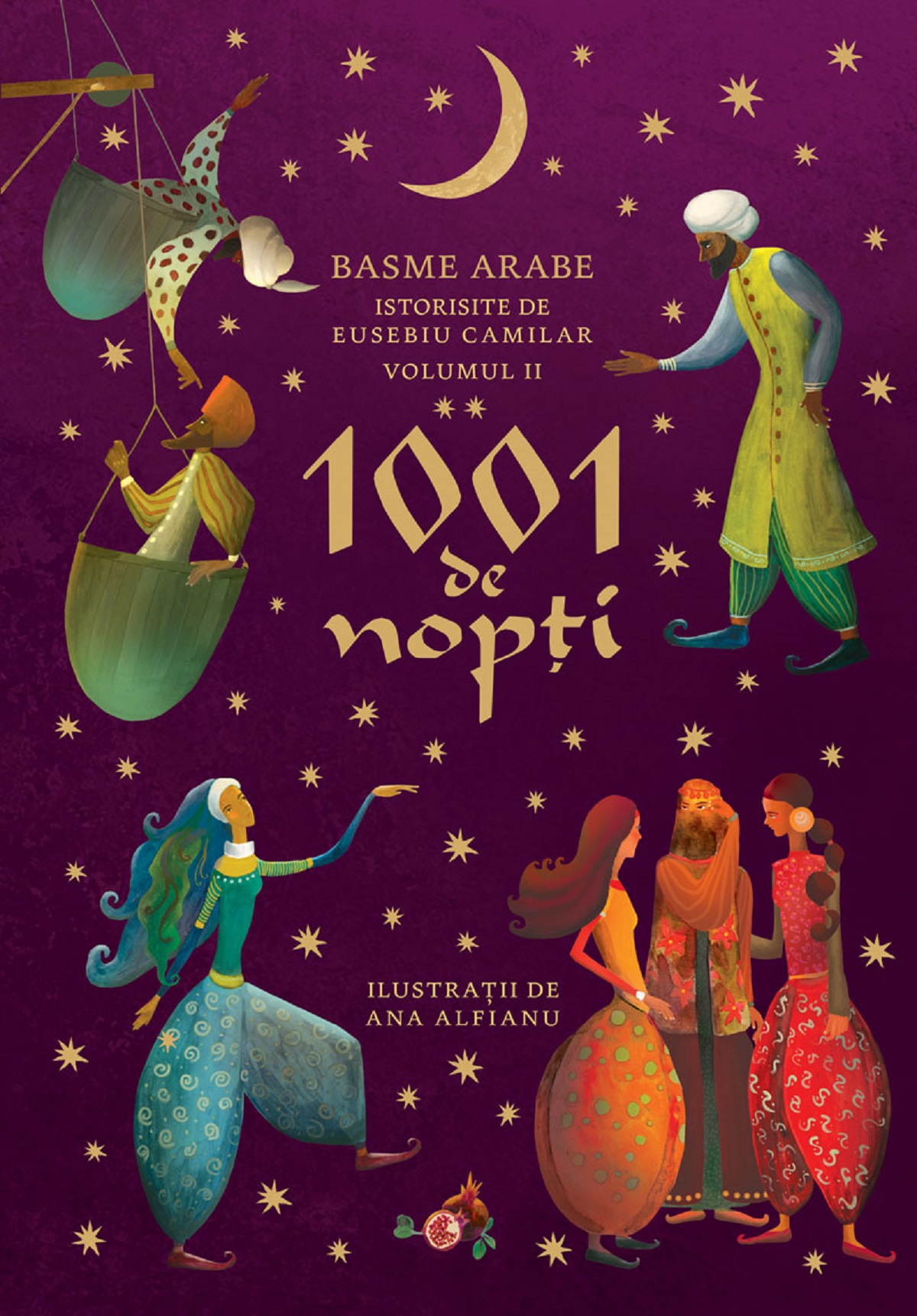 1001 de nopti Vol.2. Basme arabe istorisite de Eusebiu Camilar