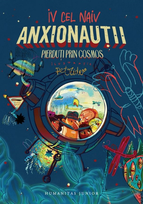 Anxionautii. Pierduti prin Cosmos - Iv Cel Naiv