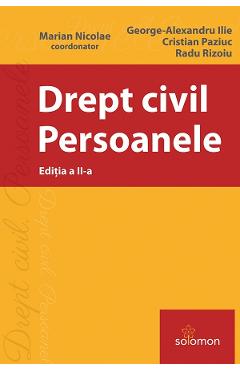 Poza produsului Drept civil. Persoanele Ed.2 - Marian Nicolae, George-Alexandru Ilie, Cristian Paziuc, Radu Rizoiu