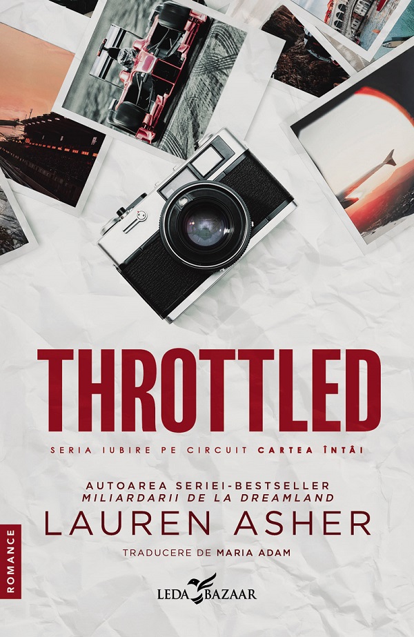 eBook Throttled. Seria Iubire pe circuit Vol.1 - Lauren Asher