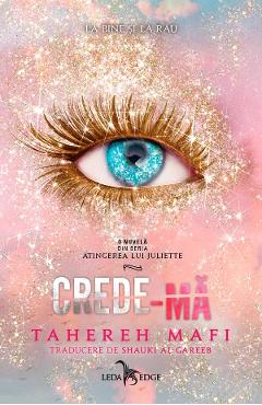 Poza produsului eBook Crede-ma. Seria Atingerea lui Juliette Vol.7 - Tahereh Mafi