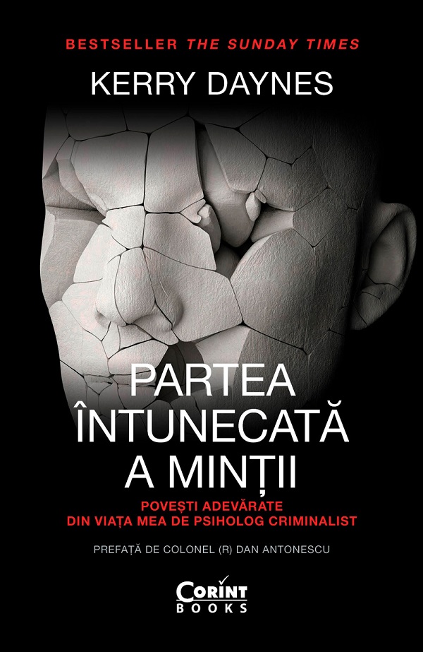 eBook Partea intunecata a mintii. Povesti adevarate din viata mea de psiholog criminalist - Kerry Daynes