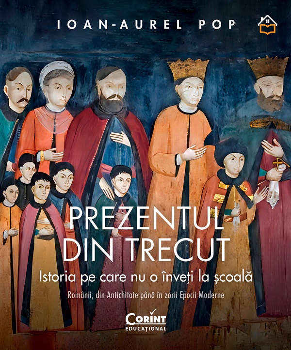 eBook Prezentul din trecut. Istoria pe care nu o inveti la scoala - Ioan-Aurel Pop