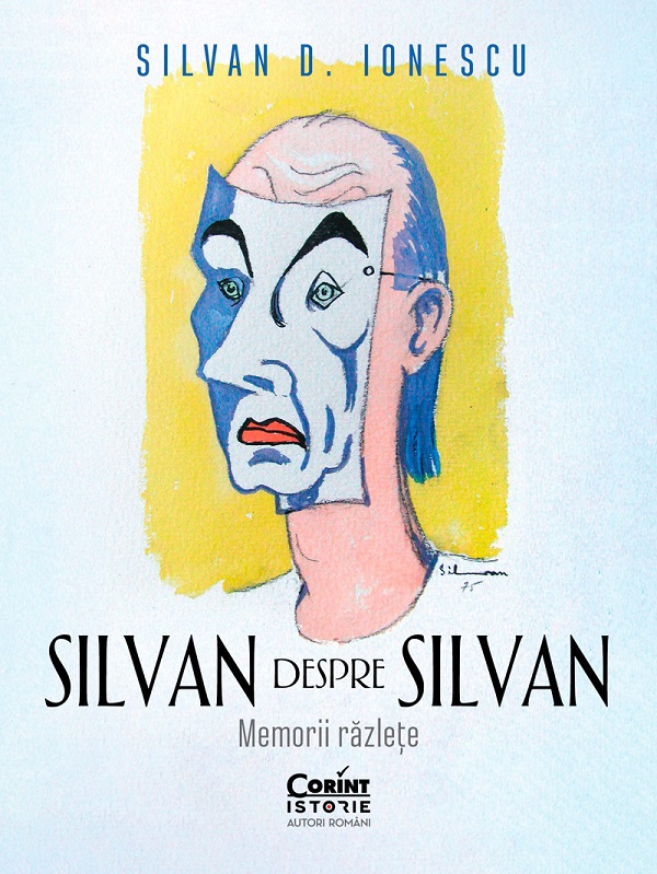 eBook Silvan despre Silvan. Memorii razlete - Silvan D. Ionescu
