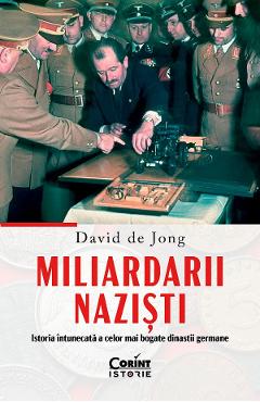 Poza produsului eBook Miliardarii nazisti. Istoria intunecata a celor mai bogate dinastii germane - David de Jong
