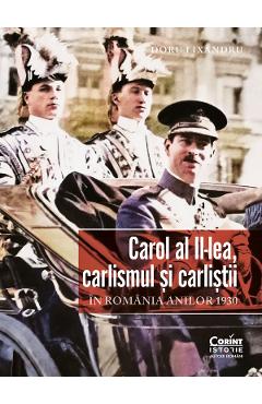 Poza produsului eBook Carol al II-lea, carlismul si carlistii in Romania anilor 1930 - Doru Lixandru