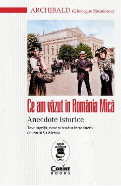 Poza produsului eBook Ce am vazut in Romania Mica. Anecdote istorice - Gheorghe Radulescu Archibald