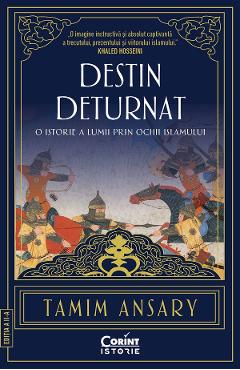 Coperta cărții 'eBook Destin deturnat. O istorie a lumii prin ochii Islamului - Tamim Ansary'