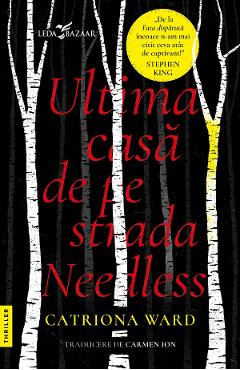 Poza produsului eBook Ultima casa de pe strada Needless - Catriona Ward