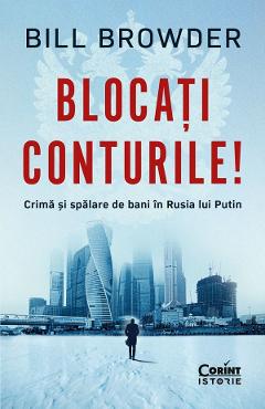 Coperta cărții 'eBook Blocați conturile! Crimă și spălare de bani în Rusia lui Putin - Bill Browder'