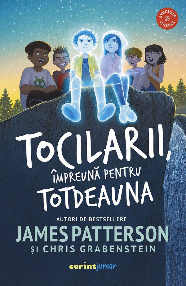 eBook Tocilarii, impreuna pentru totdeauna - James Patterson, Chris Grabenstein