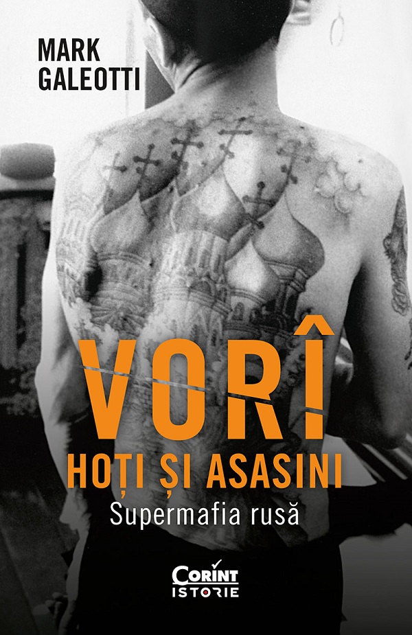 eBook Vori. Hoti si asasini. Supermafia rusa - Mark Galeotti