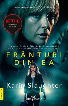 Poza produsului eBook Franturi din ea - Karin Slaughter