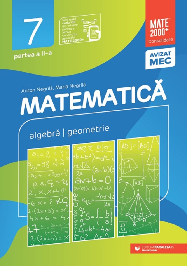 Matematica - Clasa 7 Partea 2 - Consolidare - Anton Negrila, Maria Negrila