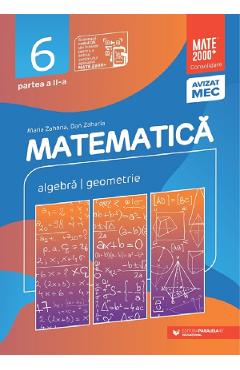 Poza produsului Matematica - Clasa 6 Partea 2 - Consolidare - Maria Zaharia, Dan Zaharia