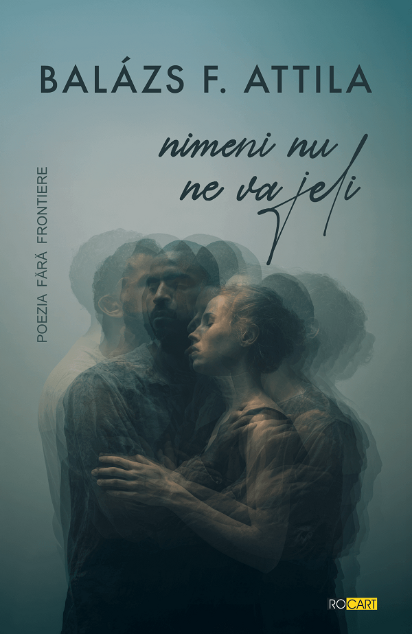 Nimeni nu ne va jeli - Balazs F. Attila